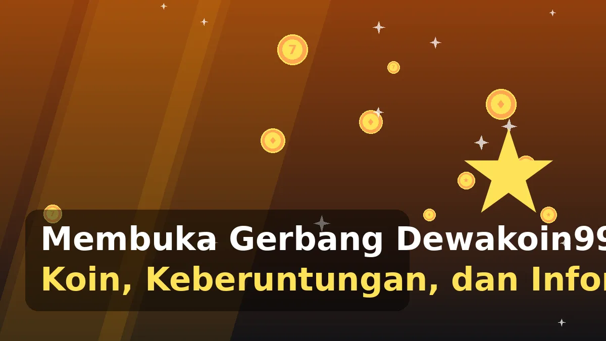 Membuka Gerbang Dewakoin99: Filosofi Koin, Keberuntungan, dan Informasi yang Jernih