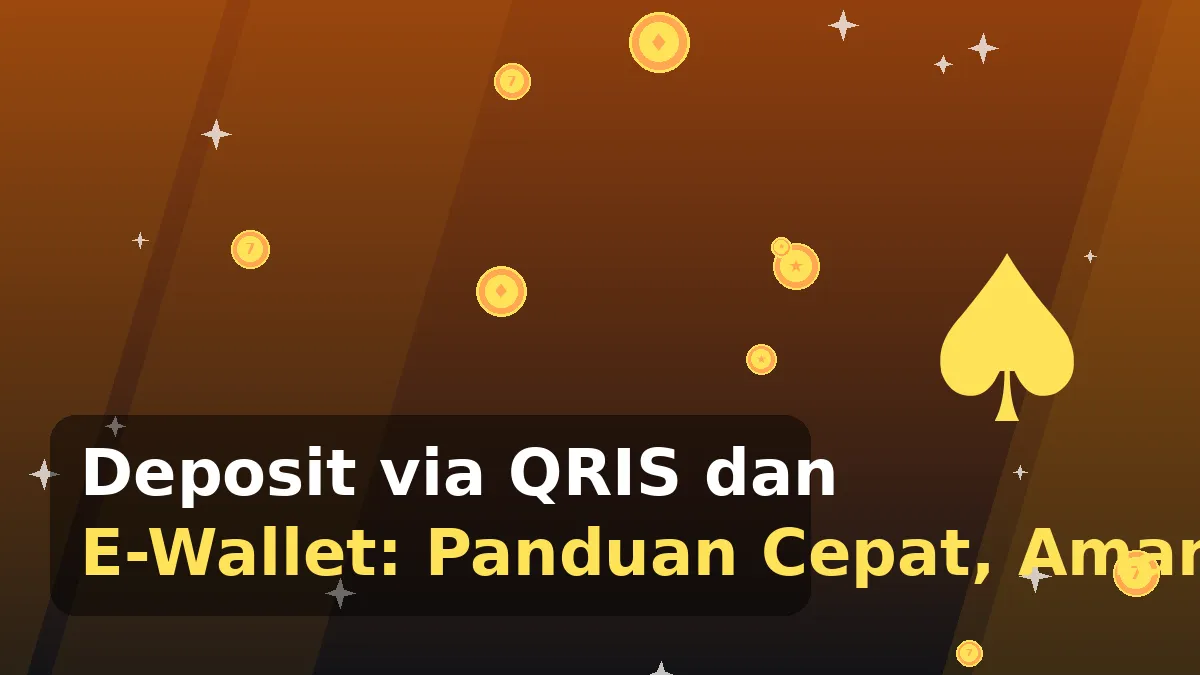Deposit via QRIS dan E-Wallet: Panduan Cepat, Aman, dan Tanpa Drama